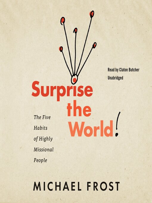 Title details for Surprise the World by Michael Frost - Available